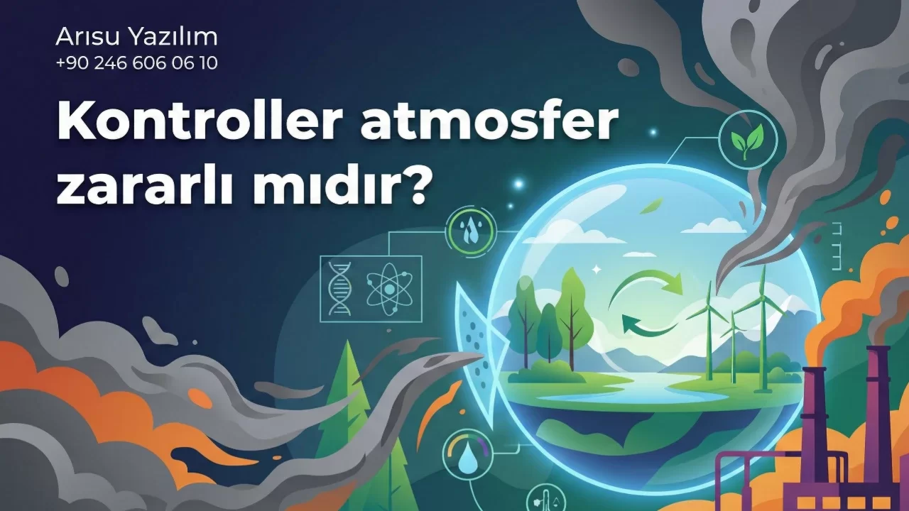Kontrollü atmosfer zararlı mıdır?