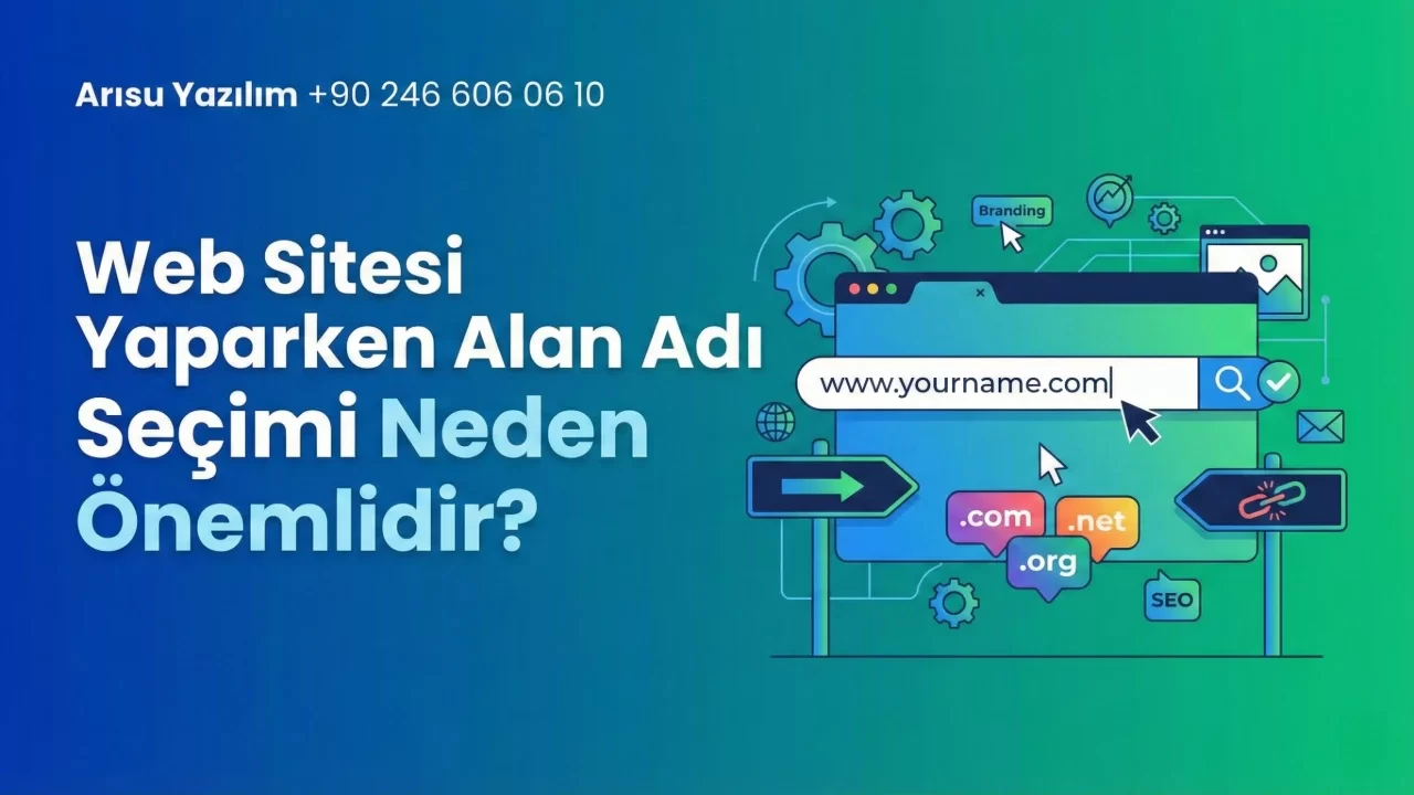 Web Sitesi Yaparken Alan Adı Seçimi Neden Önemlidir?