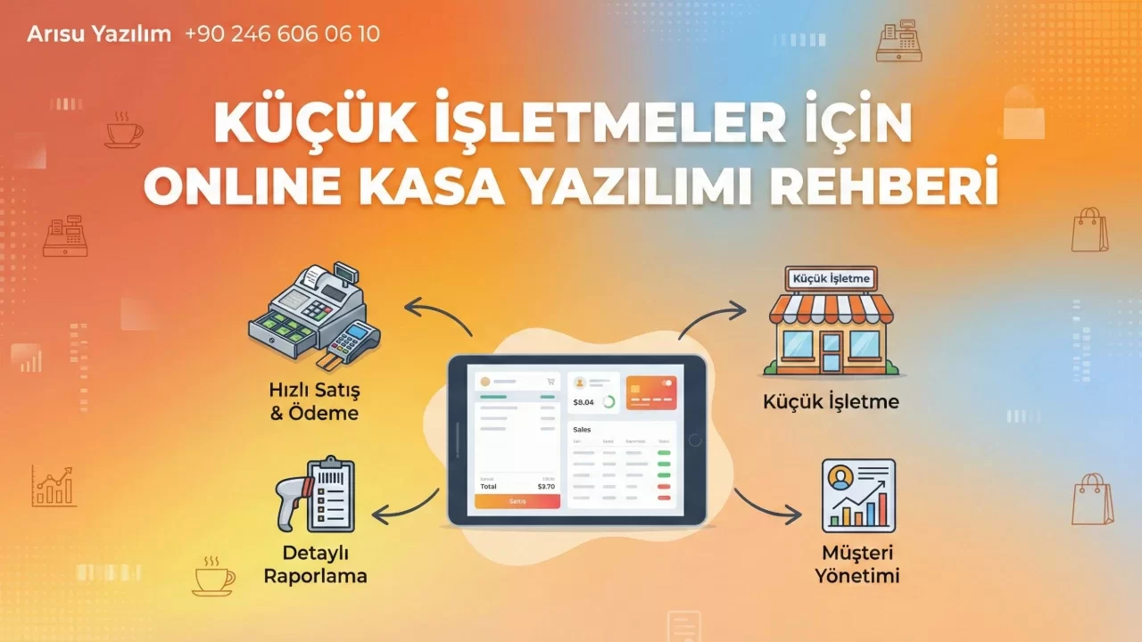 Küçük İşletmeler İçin Online Kasa Yazılımı Rehberi