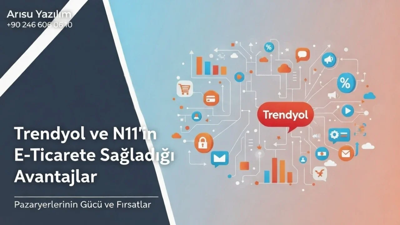 Trendyol ve N11’in E-Ticarete Sağladığı Avantajlar