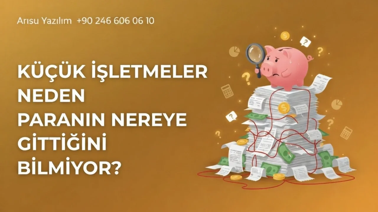 Küçük İşletmeler Neden Paranın Nereye Gittiğini Bilmiyor?