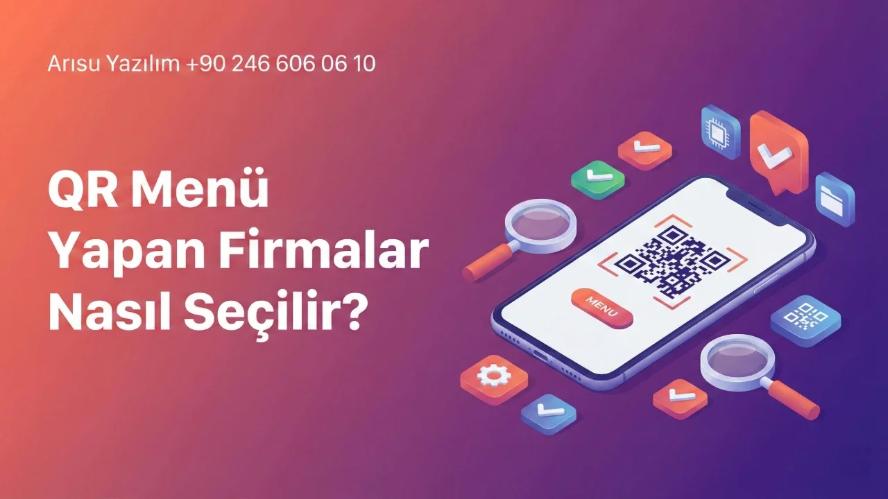 QR Menü Yapan Firmalar Nasıl Seçilir?