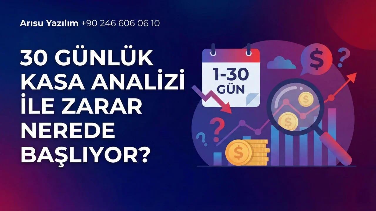 30 Günlük Kasa Analizi ile Zarar Nerede Başlıyor?