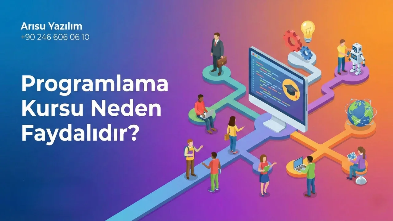 Programlama Kursu Neden Faydalıdır?