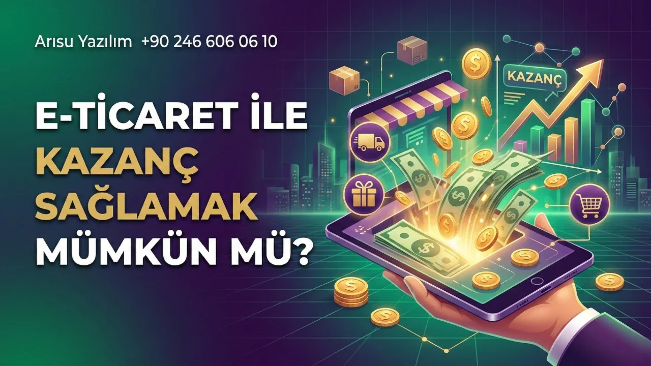 E-Ticaret ile Kazanç Sağlamak Mümkün mü?