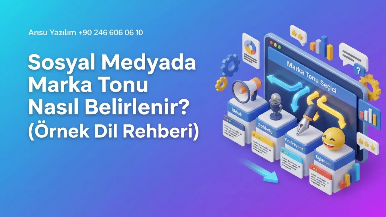 Sosyal Medyada Marka Tonu Nasıl Belirlenir? (Örnek Dil Rehberi)