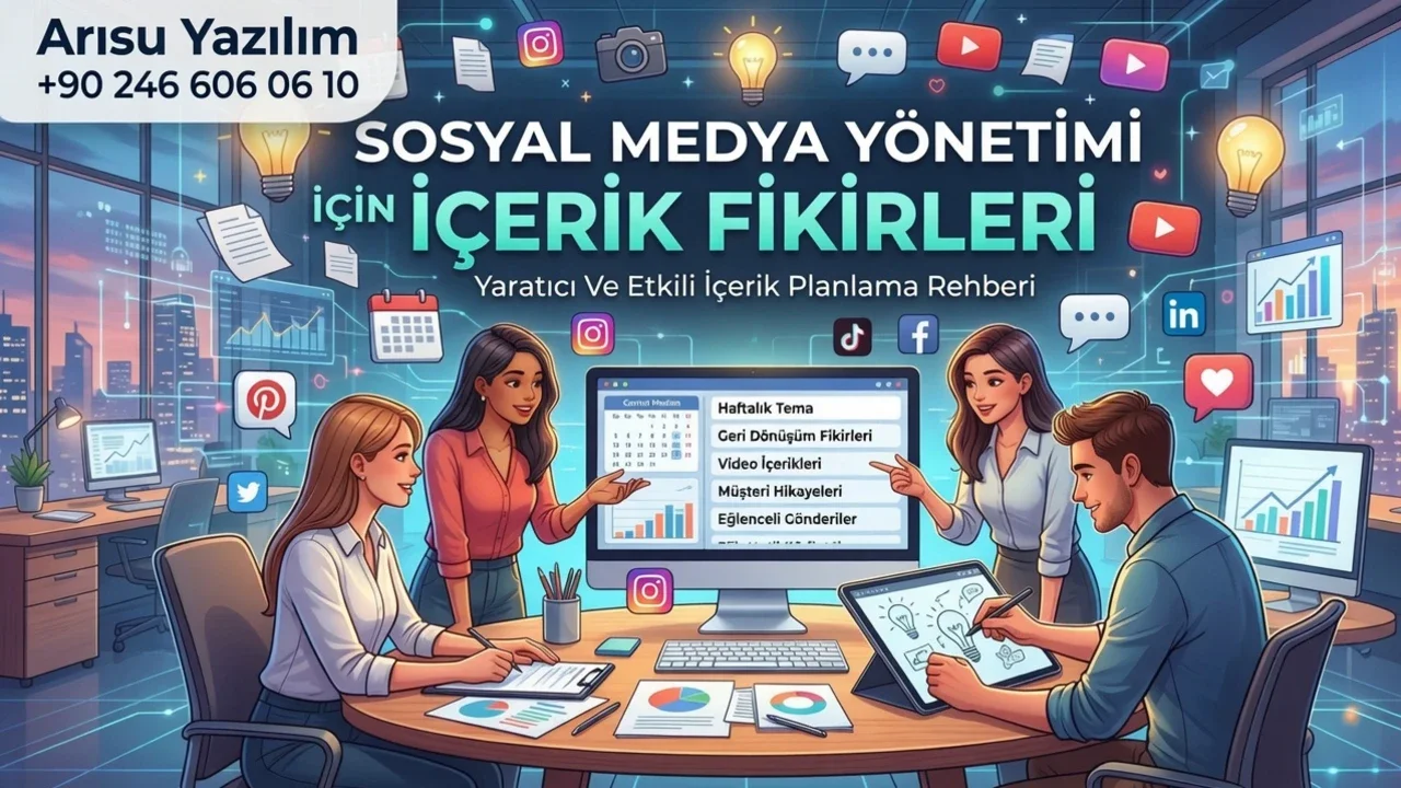 Sosyal Medya Yönetimi İçin İçerik Fikirleri