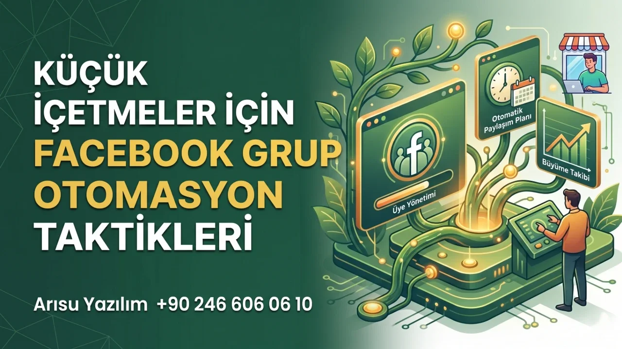 Küçük İşletmeler İçin Facebook Grup Otomasyon Taktikleri
