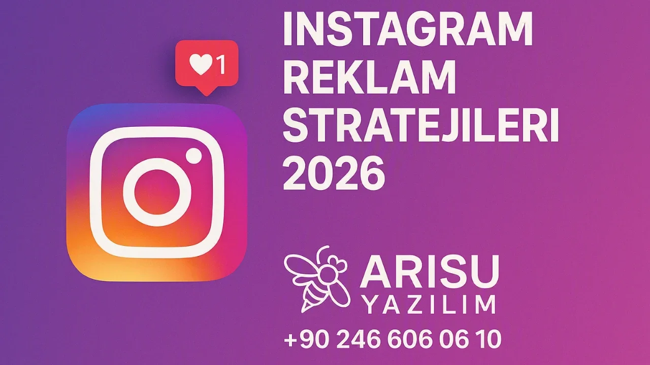 Instagram Reklam Stratejileri 2026